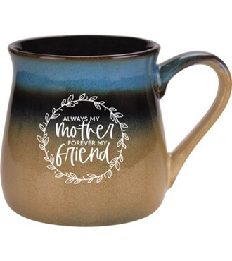 Always My Mother - Reactive Glaze 16oz Mug